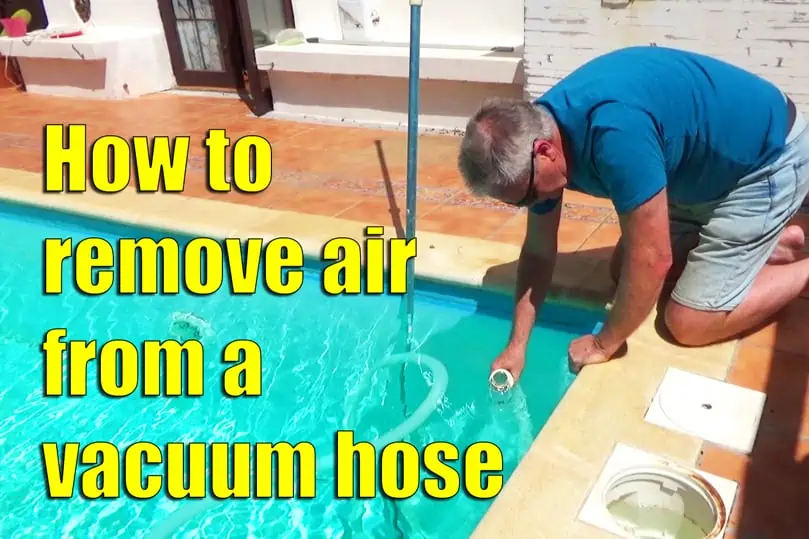how to remove air from a pool vacuum hose