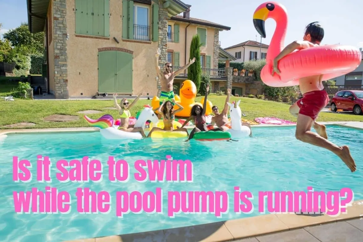 Should you turn off pool pump while swimming?